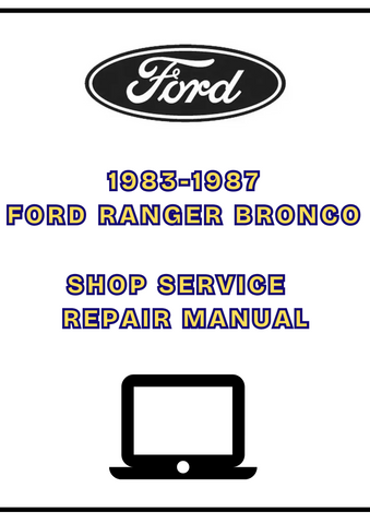 1983-1987 FORD RANGER BRONCO SHOP SERVICE REPAIR MANUAL - PDF