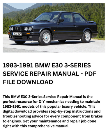 1983-1991 BMW E30 3-SERIES SERVICE REPAIR MANUAL - PDF FILE DOWNLOAD