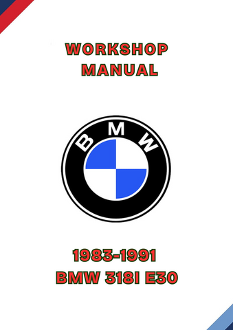1983-1991 BMW 318I E30 WORKSHOP MANUAL - PDF