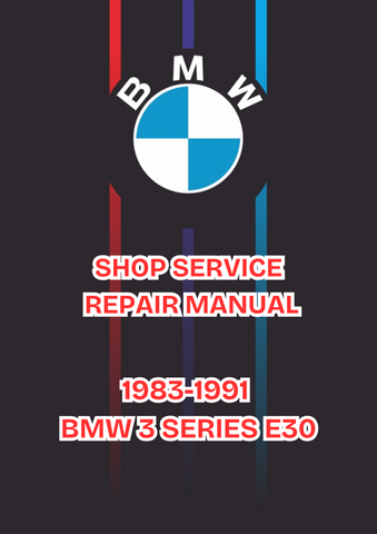 1983-1991 BMW 3 SERIES E30 SHOP SERVICE REPAIR MANUAL - PDF