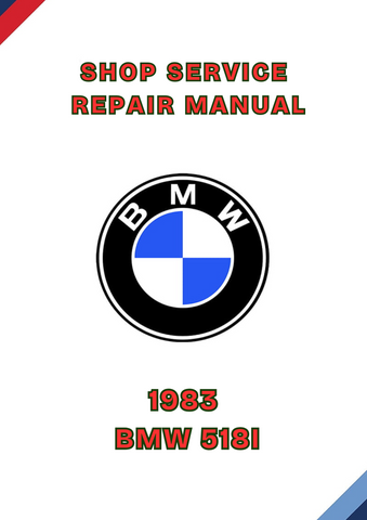 1983 BMW 518I SHOP SERVICE REPAIR MANUAL - PDF