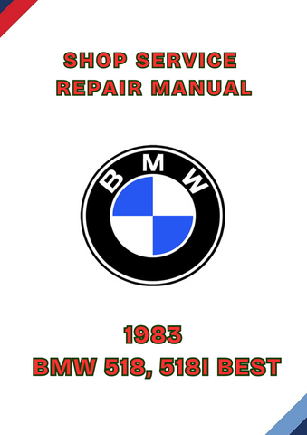 1983 BMW 518, 518I BEST SHOP SERVICE REPAIR MANUAL - PDF