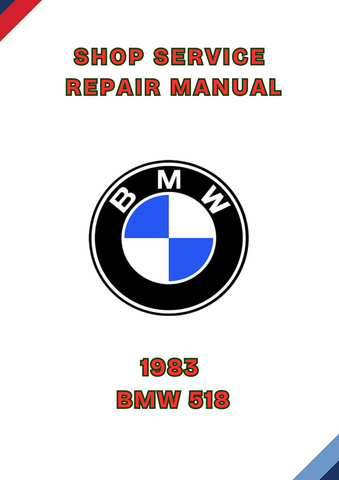 1983 BMW 518 SHOP SERVICE REPAIR MANUAL - PDF