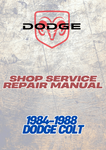 1984-1988 DODGE COLT SHOP SERVICE REPAIR MANUAL - PDF