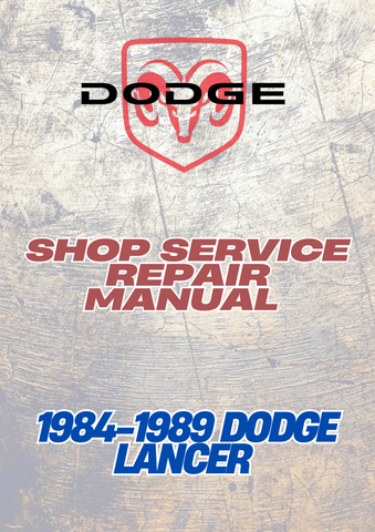 1984-1989 DODGE LANCER SHOP SERVICE REPAIR MANUAL - PDF