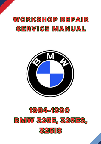1984-1990 BMW 325E, 325ES, 325IS WORKSHOP REPAIR SERVICE MANUAL - PDF