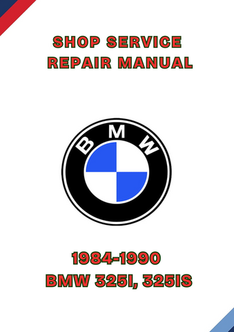 1984-1990 BMW 325I, 325IS SHOP SERVICE REPAIR MANUAL - PDF