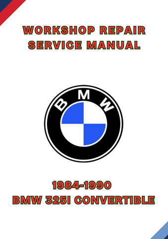 1984-1990 BMW 325I CONVERTIBLE WORKSHOP REPAIR SERVICE MANUAL - PDF