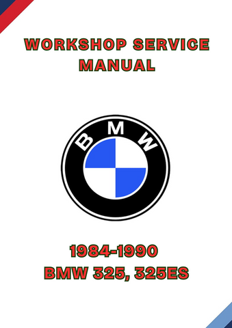1984-1990 BMW 325, 325ES WORKSHOP SERVICE REPAIR MANUAL - PDF