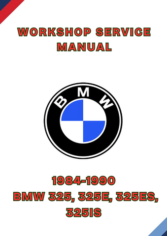 1984-1990 BMW 325, 325E, 325ES, 325IS WORKSHOP SERVICE MANUAL - PDF