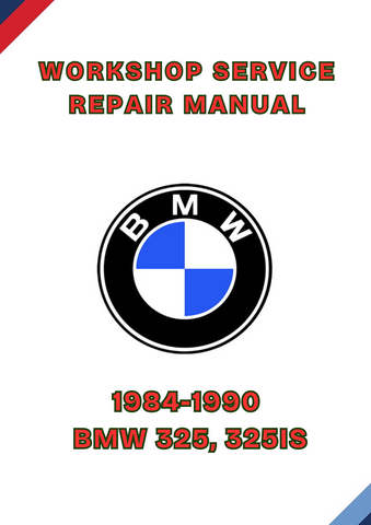 1984-1990 BMW 325, 325IS WORKSHOP SERVICE REPAIR MANUAL - PDF