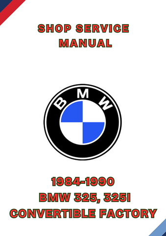 1984-1990 BMW 325, 325I CONVERTIBLE FACTORY SHOP SERVICE MANUAL - PDF