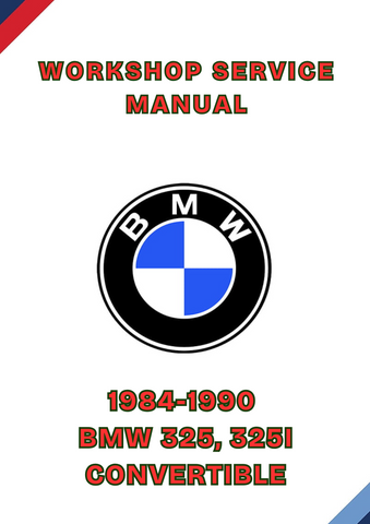 1984-1990 BMW 325, 325I CONVERTIBLE WORKSHOP SERVICE MANUAL - PDF