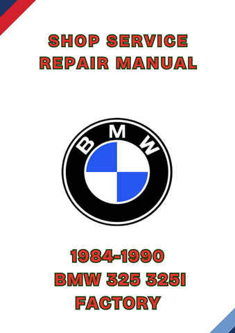 1984-1990 BMW 325 325I FACTORY SHOP SERVICE REPAIR MANUAL - PDF