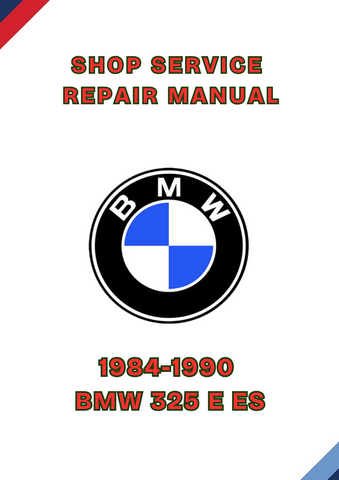1984-1990 BMW 325 E ES SHOP REPAIR SERVICE MANUAL - PDF