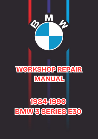 1984-1990 BMW 3 SERIES E30 SHOP SERVICE REPAIR MANUAL - PDF