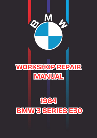 1984 BMW 3 SERIES E30 WORKSHOP SERVICE REPAIR MANUAL - PDF