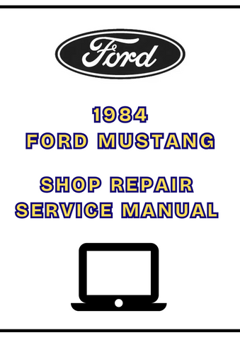 1984 FORD MUSTANG SHOP SERVICE REPAIR MANUAL - PDF