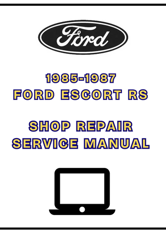 1985-1987 FORD ESCORT RS SHOP SERVICE REPAIR MANUAL - PDF