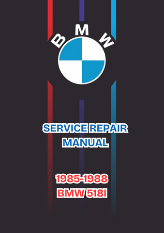 1985-1988 BMW 518I SERVICE REPAIR MANUAL - PDF FILE DOWNLOAD