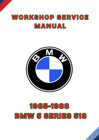 1985-1988 BMW 5 SERIES 518 WORKSHOP SERVICE MANUAL - PDF