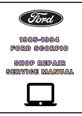1985-1994 FORD SCORPIO SHOP SERVICE REPAIR MANUAL - PDF