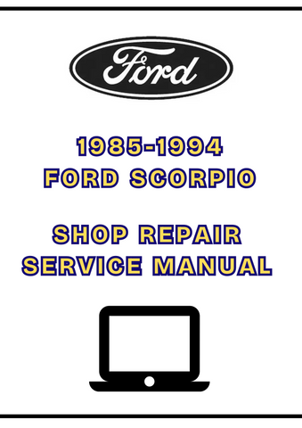 1985-1994 FORD SCORPIO SHOP SERVICE REPAIR MANUAL - PDF