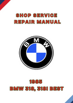 1985 BMW 318, 318I BEST SHOP SERVICE REPAIR MANUAL - PDF