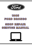 1985 FORD BRONCO SHOP SERVICE REPAIR MANUAL - PDF 