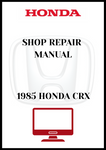 1985 HONDA CRX SHOP REPAIR MANUAL - PDF