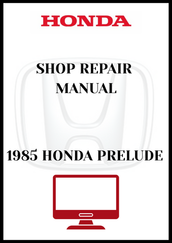 1985 HONDA PRELUDE SHOP REPAIR MANUAL - PDF