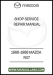 1986-1988 MAZDA RX7 SHOP SERVICE REPAIR MANUAL - PDF