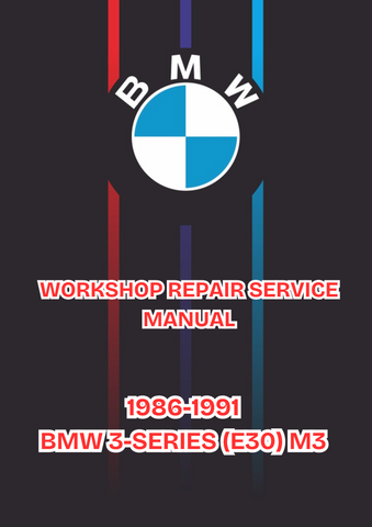 1986-1991 BMW 3-SERIES (E30) M3 WORKSHOP SERVICE REPAIR MANUAL - PDF FILE DOWNLOAD