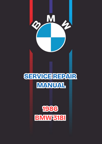 1986 BMW 318I SERVICE REPAIR MANUAL - PDF FILE DOWNLOAD
