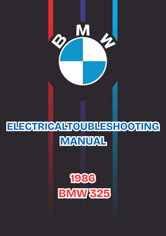 1986 BMW 325 ELECTRICAL TOUBLESHOOTING MANUAL - PDF FILE DOWNLOAD