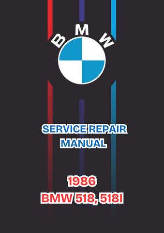 1986 BMW 518, 518I SERVICE REPAIR MANUAL - PDF FILE DOWNLOAD