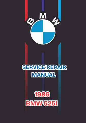 1986 BMW 525I SERVICE REPAIR MANUAL - PDF FILE DOWNLOAD