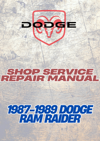 1987-1989 DODGE RAM RAIDER SHOP SERVICE REPAIR MANUAL - PDF