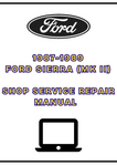 1987-1989 FORD SIERRA (MK II) SHOP SERVICE REPAIR MANUAL - PDF