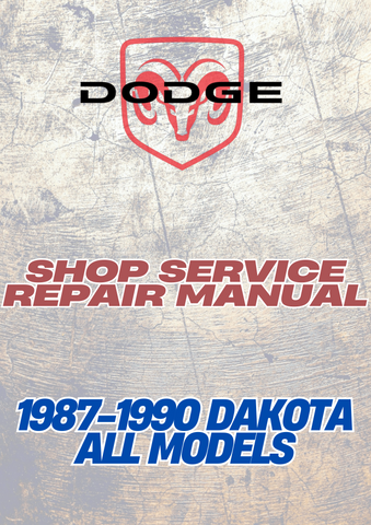 1987-1990 DAKOTA ALL MODELS SHOP SERVICE REPAIR MANUAL - PDF