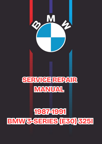 1987-1991 BMW 3-SERIES (E30) 325I SERVICE REPAIR MANUAL - PDF