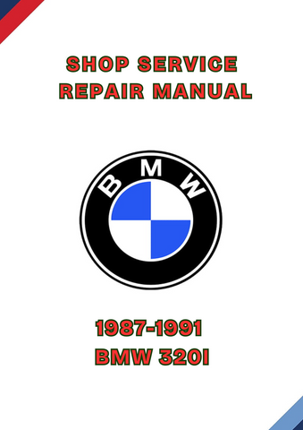 1987-1991 BMW 320I SHOP REPAIR SERVICE MANUAL - PDF