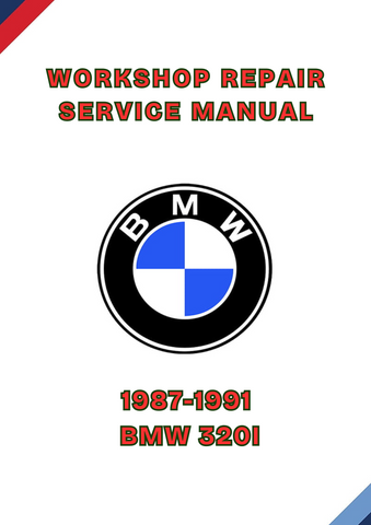 1987-1991 BMW 320I WORKSHOP SERVICE MANUAL REPAIR - PDF