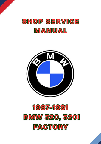 1987-1991 BMW 320, 320I FACTORY SHOP SERVICE REPAIR MANUAL - PDF