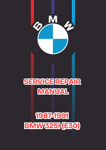 1987-1991 BMW 325I (E30) SERVICE REPAIR MANUAL