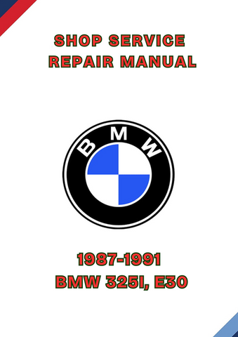 1987-1991 BMW 325I, E30 SHOP SERVICE REPAIR MANUAL - PDF