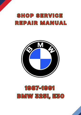 1987-1991 BMW 325I, E30 SHOP SERVICE REPAIR MANUAL - PDF