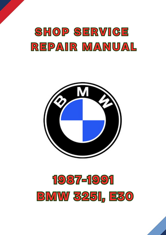1987-1991 BMW 325I, E30 SHOP SERVICE REPAIR MANUAL - PDF
