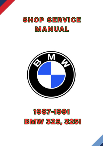 1987-1991 BMW 325, 325I SHOP SERVICE MANUAL - PDF