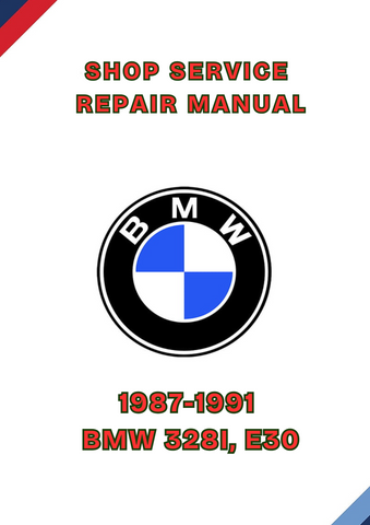 1987-1991 BMW 328I, E30 SHOP SERVICE REPAIR MANUAL - PDF